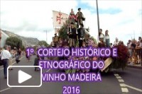 CORTEJO HISTORICO E ETNOGRAFICO DO VINHO na MADEIRA 2016