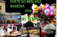 MADEIRA - NOITE DO MERCADO 2016