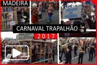 CARNAVAL TRAPALHAO 2017 - MADEIRA
