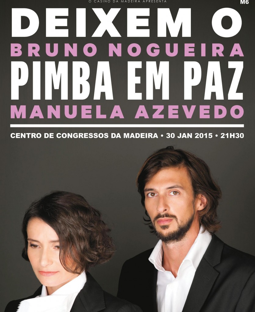 ‘Deixem o Pimba em Paz!’ no Casino da Madeira