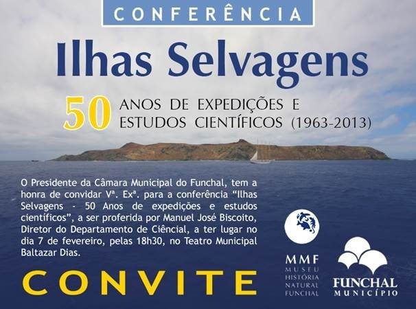 “Ilhas Selvagens – 50 anos de expedições e estudos científicos (1963-2013)”