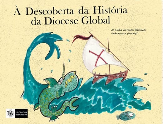 Livro À Descoberta da História da Diocese Global apresentado hoje