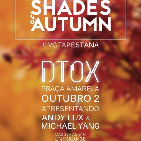 Shades of Autumn animam espaço Dtox esta noite