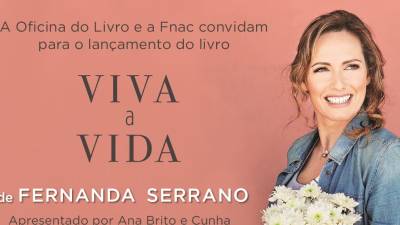 Actriz Fernanda Serrano acaba de lançar novo livro ‘Viva a Vida’
