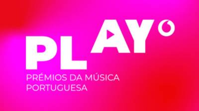 Cerimónia dos Play -- Prémios da Música Portuguesa marcada para Julho