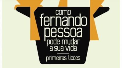 Como Fernando Pessoa pode mudar a sua vida chega hoje às livrarias