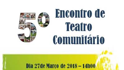 Encontro de Teatro Comunitário assinala Dia Mundial do Teatro