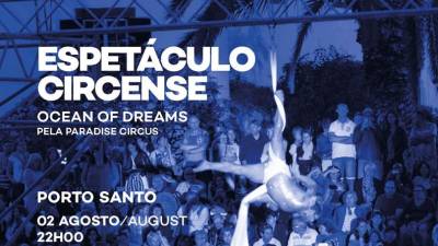 Espectáculo circense anima o Porto Santo, esta sexta-feira