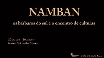 Exposição NAMBAN - Os Bárbaros do Sul e o encontro de culturas até final de Janeiro no Museu Quinta das Cruzes