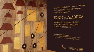 Exposição temporária ‘Traços de Madeira’ inaugurada amanhã na Ribeira Brava