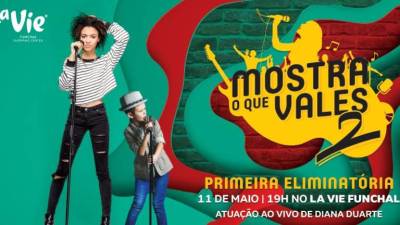 La Vie recebe este sábado a segunda eliminatória do concurso ‘Mostra O Que Vales’