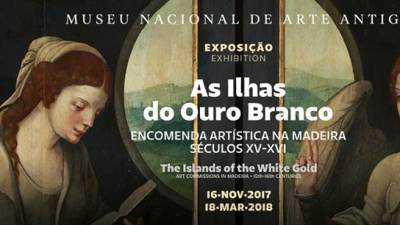 Madeira representada em exposição temporária no Museu de Arte Antiga