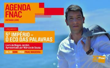 Magno Jardim lança ‘5.º Império - O Eco das Palavras’ a 6 de Maio na Fnac Madeira
