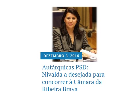 Autárquicas PSD Ribeira Brava: Nivalda…de desejada a candidata