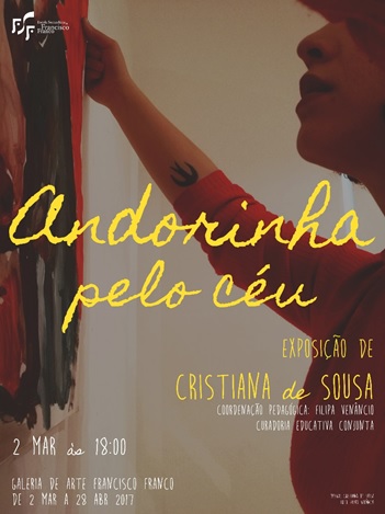 ‘Andorinha pelo Céu’ inaugurada hoje na Francisco Franco