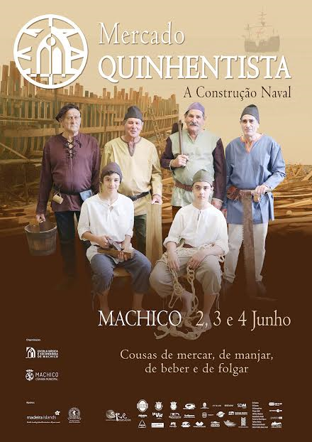 Mercado Quinhentista de Machico de 2 a 4 de junho dedicado à construção naval