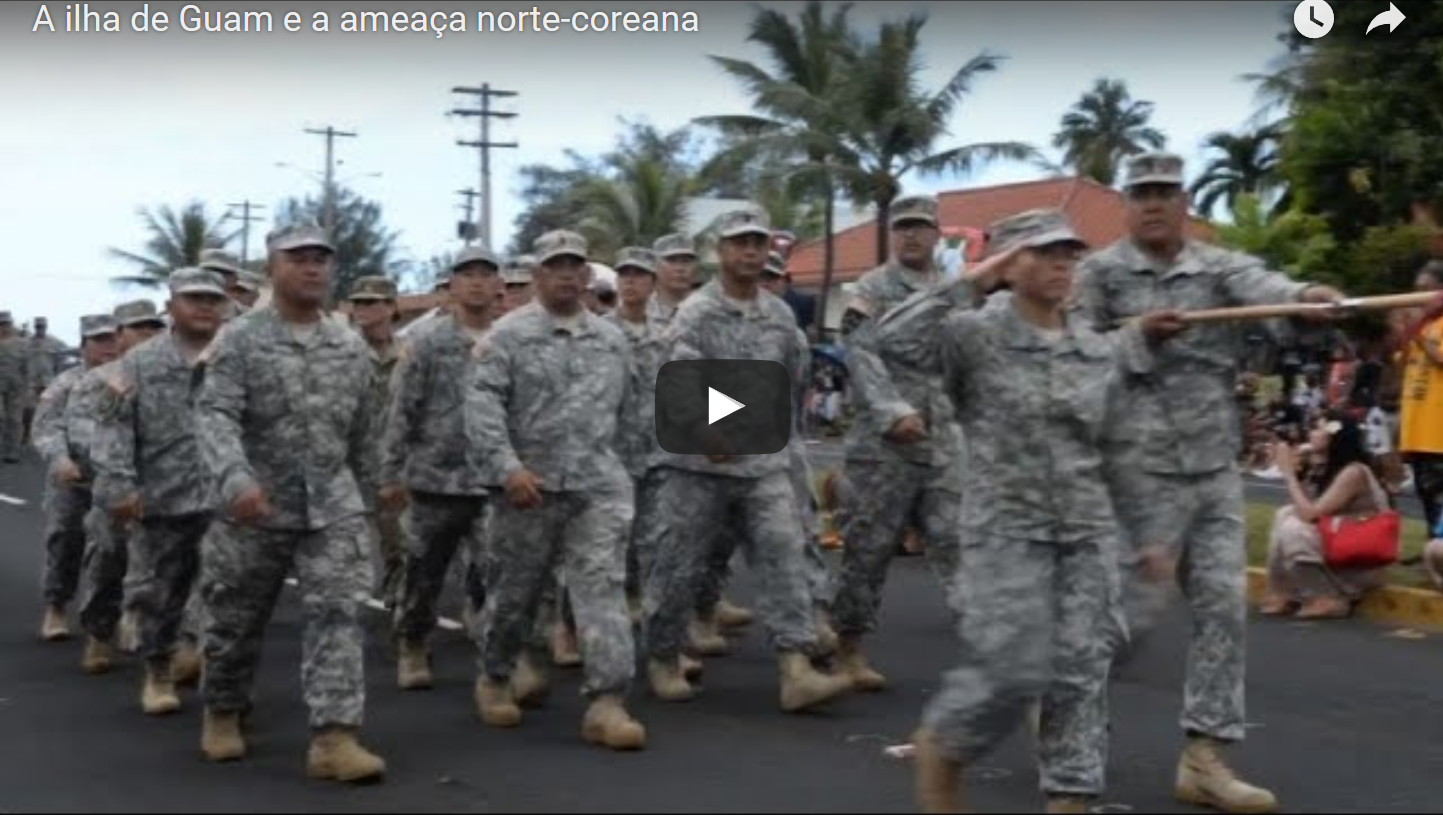 A ilha de Guam e a ameaça norte-coreana [vídeo]