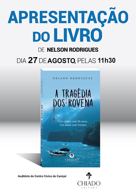 Livro de Nelson Rodrigues “A Tragédia dos Rovena” lançado no Caniçal a 27 agosto