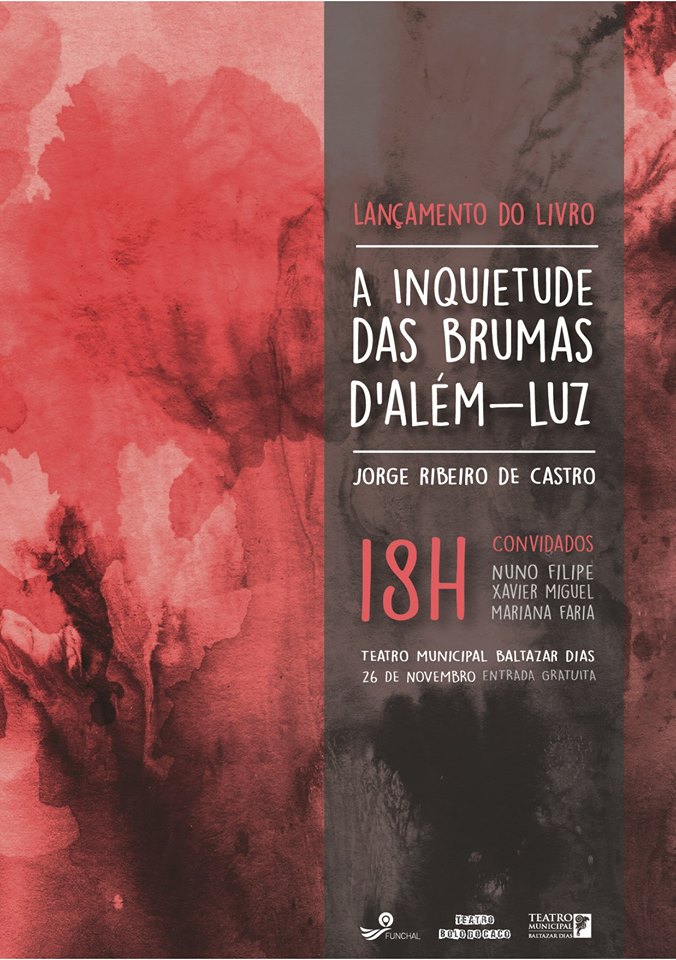 “A Inquietude das Brumas d’além luz” lançado no Baltazar Dias a 26 novembro