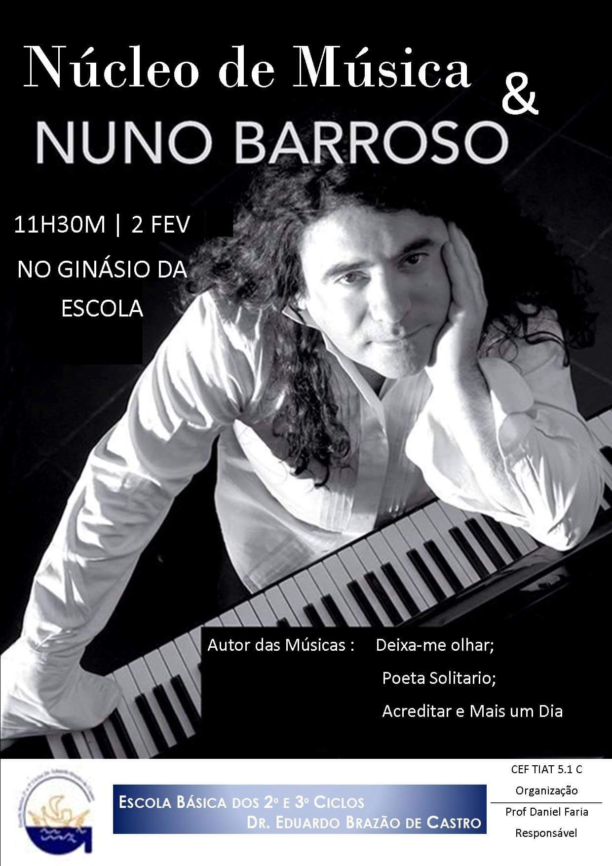 Cantor e autor de músicas Nuno Barroso na escola Brazão de Castro a 2 de fevereiro