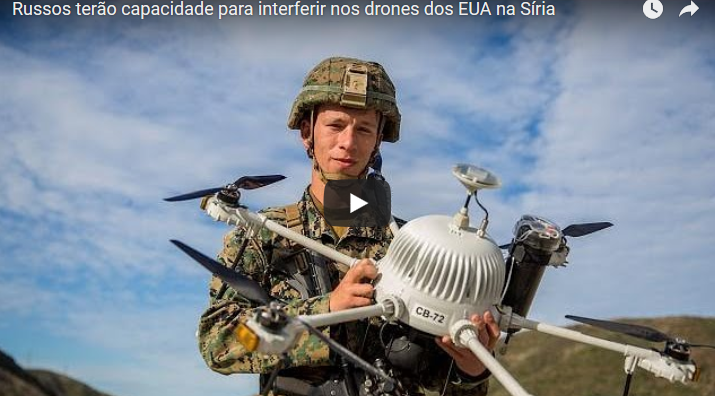Russos terão capacidade para interferir nos drones dos EUA na Síria [vídeo]