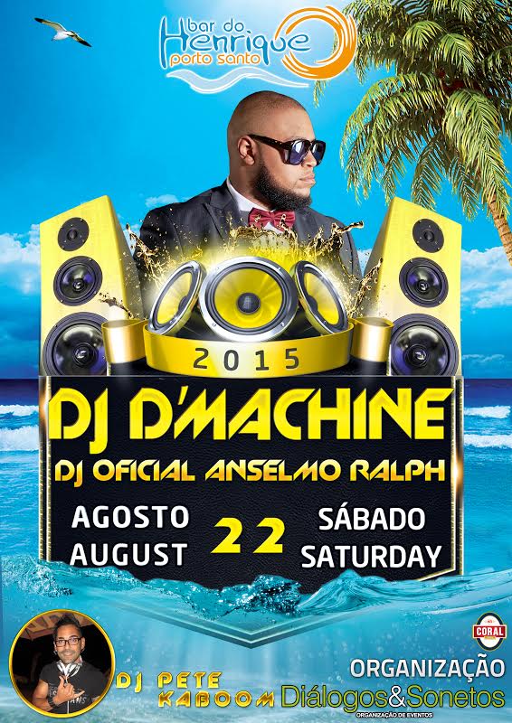 Dj D’Machine anima Porto Santo