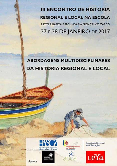 Gonçalves Zarco acolhe “III Encontro de História Regional e Local na Escola”