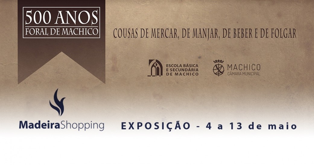 Exposição temática do ‘Mercado Quinhentista’ no Madeira Shopping