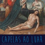 “Capelas ao Luar ” no Estreito da Calheta