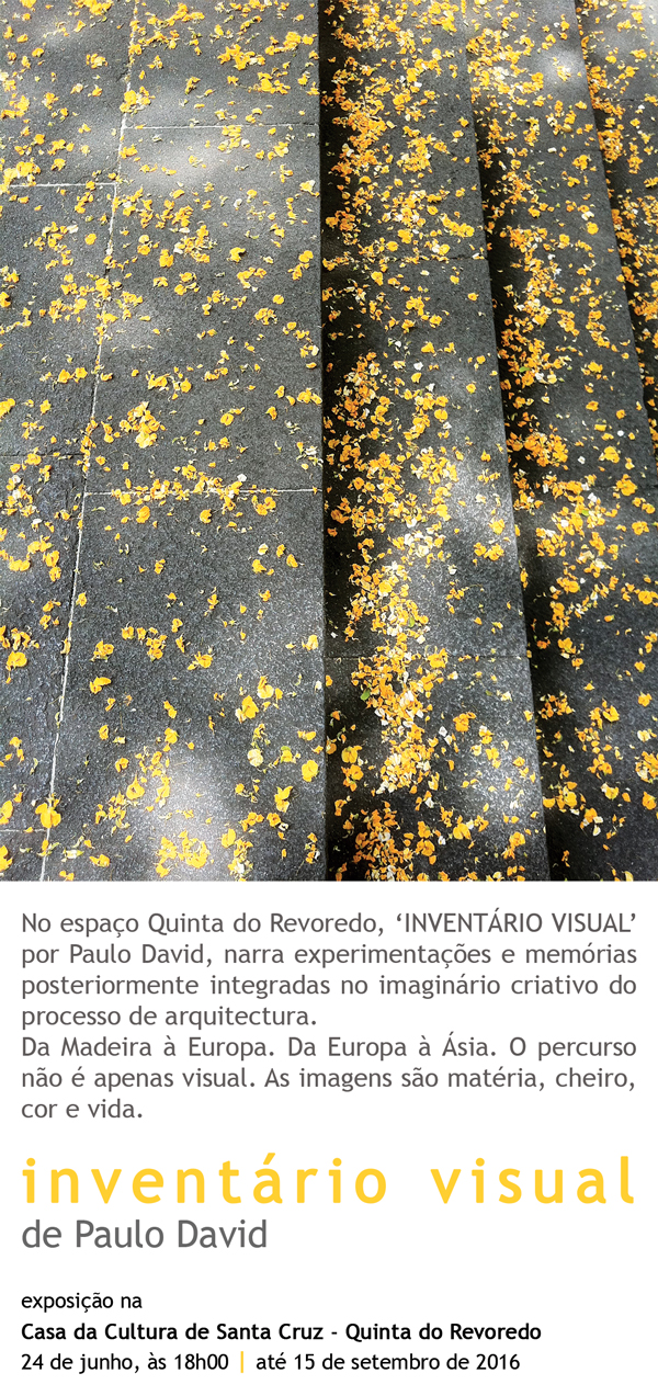 Inventário Visual’ do arquitecto Paulo David